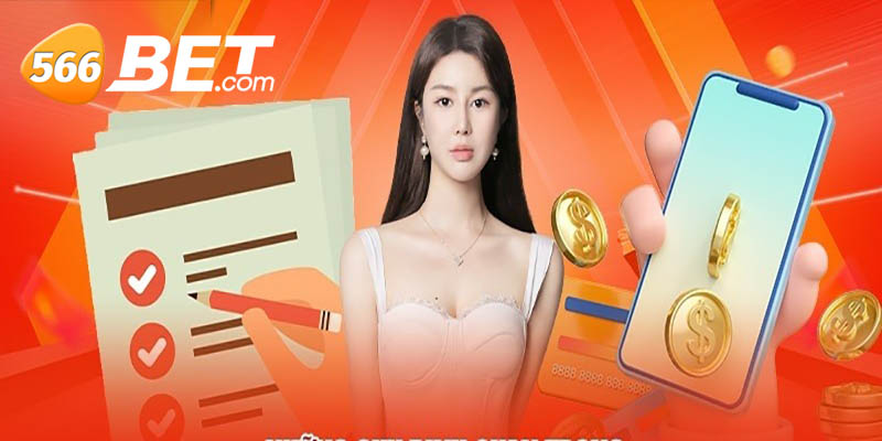 Các Phương Thức Rút Tiền Tại 566bet